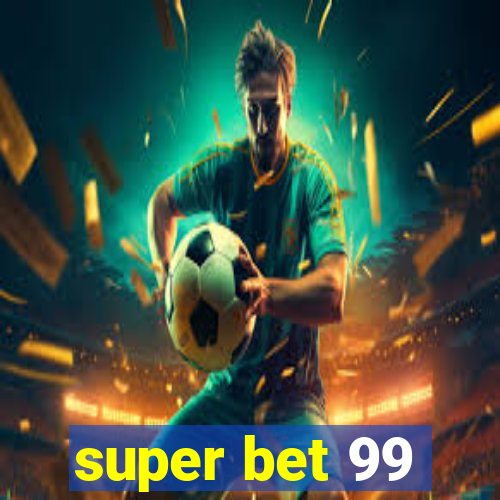 super bet 99